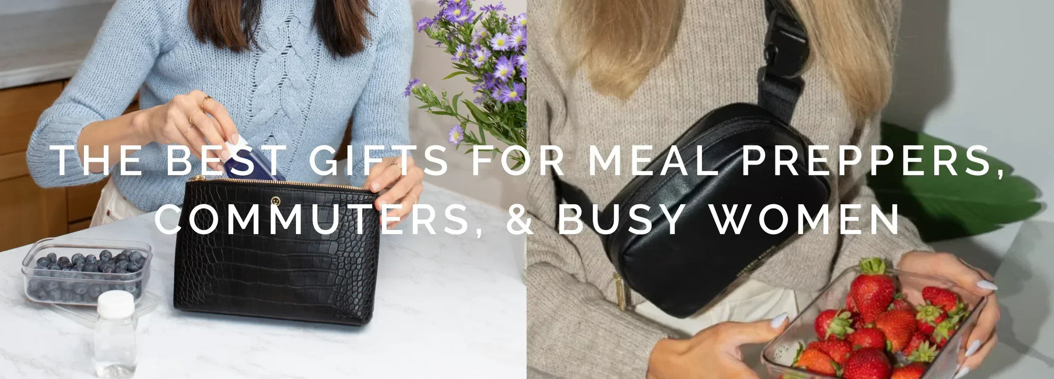 The Best Gifts for Meal Preppers, Commuters & Busy Women (That They’ll Actually Use)